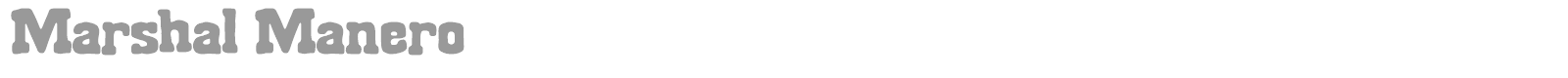 Marshal Manero font preview